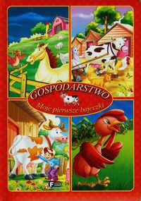 Moje pierwsze bajeczki Gospodarstwo