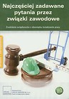 Najczęściej zadawane pytania przez związki zawodowe