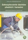 Zabezpieczenie dachów płaskich i tarasów