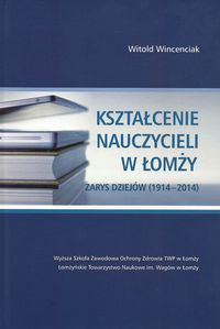 Kształcenie nauczycieli w Łomży