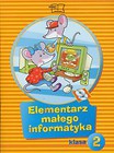Elementarz małego informatyka 2 Podręcznik z płytą CD