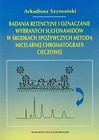 Badania retencyjne i oznaczanie wybranych sulfonamidów w środkach spożywczych metodą micelarnej chromatografii cieczowej