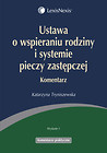 Ustawa o wspieraniu rodziny i systemie pieczy zastępczej Komentarz