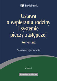 Ustawa o wspieraniu rodziny i systemie pieczy zastępczej Komentarz