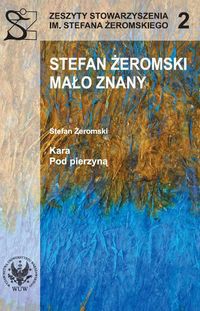 Stefan Żeromski mało znany