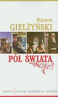 Pół świata moje