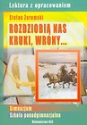 Rozdziobią nas kruki, wrony Lektura z opracowaniem Stefan Żeromski