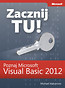 Zacznij Tu! Poznaj Microsoft Visual Basic 2012