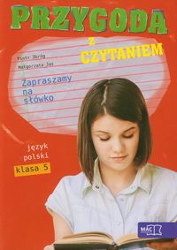 Przygoda z czytaniem Zapraszamy na słówko 5 Antologia tekstów kultury