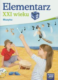 Elementarz XXI wieku 2 Muzyka z płytą CD