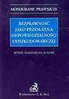 Bezprawność jako przesłanka odpowiedzialności odszkodowawczej