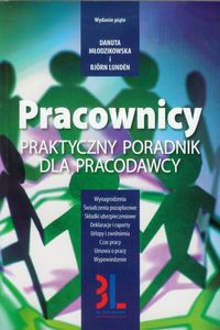 Pracownicy Praktyczny poradnik dla pracodawcy