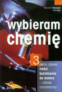 Wybieram chemię Część 3 Podręcznik Zakres rozszerzeony