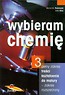 Wybieram chemię Część 3 Podręcznik Zakres rozszerzeony