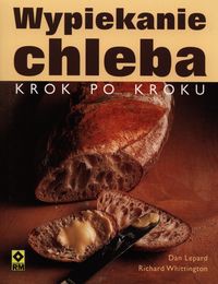 Wypiekanie chleba Krok po kroku