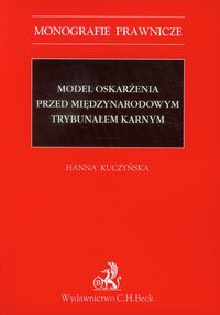 Model oskarżenia przed Międzynarodowym Trybunałem Karnym