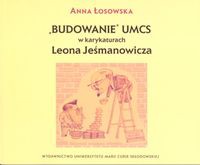 Budowanie UMCS w karykaturach Leona Jeśmanowicza