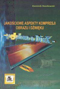 Jakościowe aspekty kompresji obrazu i dźwięku