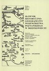 Słownik historyczno-geograficzny województwa poznańskiego w średniowieczu część IV zeszyt 3