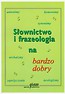 Słownictwo i frazeologia na bardzo dobry