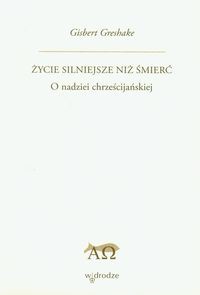 Życie silniejsze niż śmierć