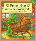 Franklin czeka na siostrzyczkę