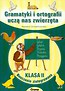 Gramatyki i ortografii uczą nas zwierzęta klasa 2 nauczanie zintegrowane