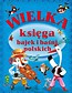 Wielka księga bajek i baśni polskich