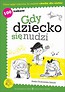 Gdy dziecko się nudzi