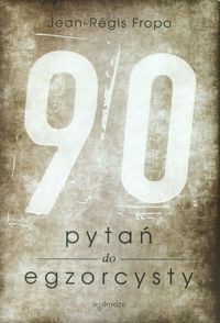 90 pytań do egzorcysty