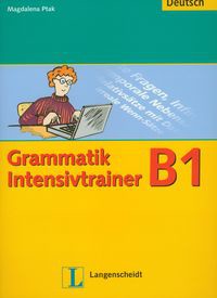 Grammatik Intensivtrainer B1