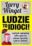 Ludzie to idioci!