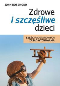 Zdrowe i szczęśliwe dzieci