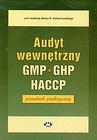 Audyt wewnętrzny GMP GHP HACCP Poradnik praktyczny