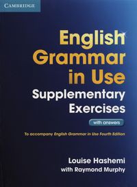 English Grammar in Use Supplementary exercises with answers