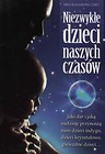 Niezwykłe dzieci naszych czasów