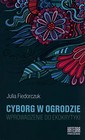 Cyborg w ogrodzie