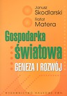 Gospodarka światowa Geneza i rozwój