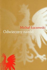 Odwieczny naród Polak i katolik w Żmiącej