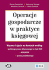 Operacje gospodarcze w praktyce księgowej - wycena i ujęcie na kontach według polskiego prawa bilans