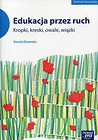 Edukacja przez ruch Kropki, kreski, owale, wiązki