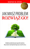 Jak masz problem, rozwiąż go!