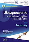 Ubezpieczenia w zarządzaniu ryzykiem przedsiębiorstwa