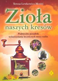 Zioła naszych kresów