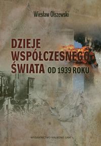 Dzieje współczesnego świata od 1939 roku