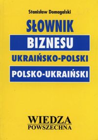 Słownik biznesu ukraińsko-polski polsko-ukraiński