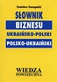 Słownik biznesu ukraińsko-polski polsko-ukraiński