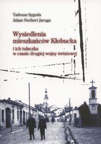 Wysiedlenia mieszkańców Kłobucka