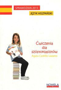 Sprawdzian 2015 Język hiszpański Ćwiczenia dla szóstoklasistów