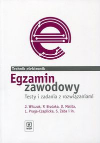 Egzamin zawodowy Technik elektronik Testy i zadania z rozwiązaniami